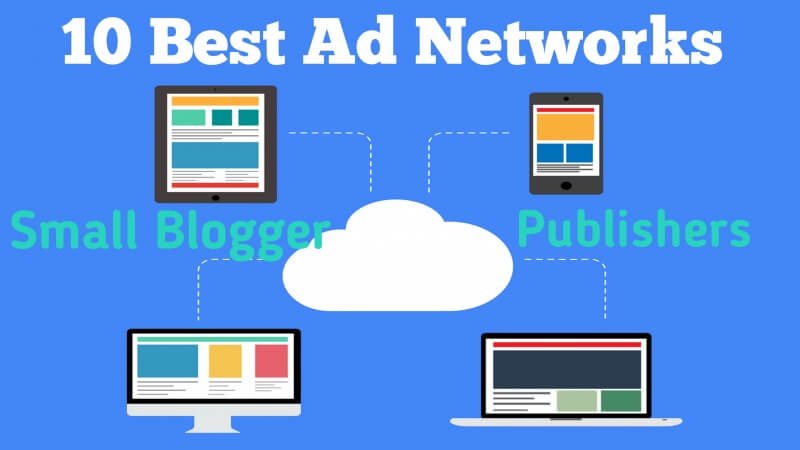 10 Best Ad Networks for Bloggers | Best Ad Networks - 2021